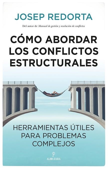 CÓMO ABORDAR LOS CONFLICTOS ESTRUCTURALES | 9788418578731 | REDORTA, JOSEP  | Llibreria La Gralla | Llibreria online de Granollers