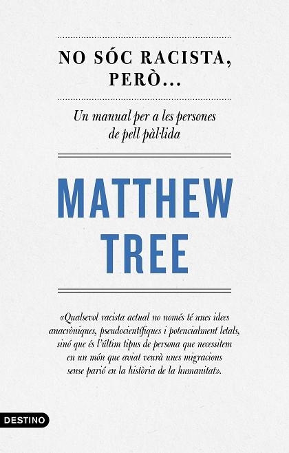 NO SÓC RACISTA, PERÒ... | 9788497103220 | TREE, MATTHEW | Llibreria La Gralla | Llibreria online de Granollers