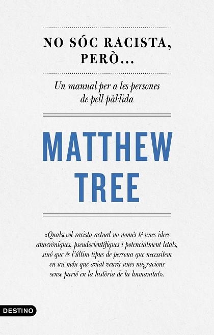 NO SÓC RACISTA, PERÒ... | 9788497103220 | TREE, MATTHEW | Llibreria La Gralla | Llibreria online de Granollers