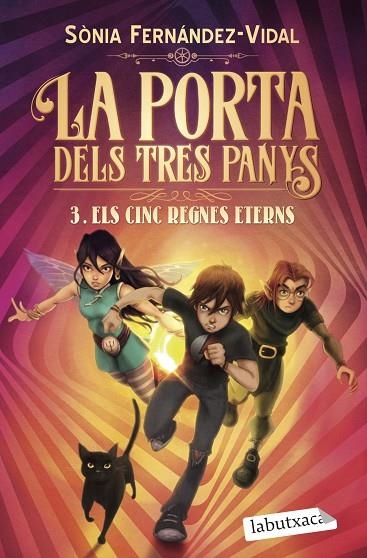 PORTA DELS TRES PANYS 3, LA. LES CINC REGNES ETERNS (BUTXACA) | 9788418572296 | FERNÁNDEZ-VIDAL, SÓNIA | Llibreria La Gralla | Llibreria online de Granollers