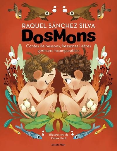 DOSMONS. CONTES DE BESSONS, BESSONES I ALTRES GERMANS INCOMPARABLES | 9788418444241 | SÁNCHEZ SILVA, RAQUEL | Llibreria La Gralla | Librería online de Granollers