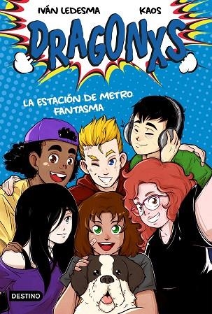 DRAGONXS 1. LA ESTACIÓN DE METRO FANTASMA | 9788408230977 | LEDESMA GARCÍA, IVÁN; BERMÚDEZ ROMERO, JUAN | Llibreria La Gralla | Llibreria online de Granollers