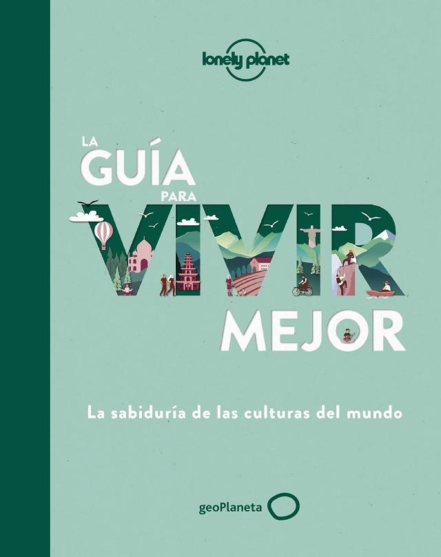 GUÍA PARA VIVIR MEJOR, LA  | 9788408236429 | AA. VV. | Llibreria La Gralla | Librería online de Granollers