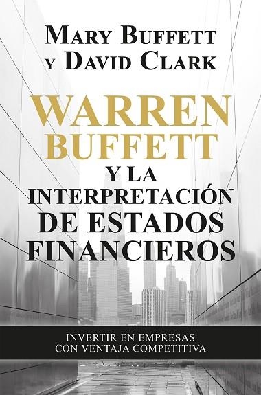 WARREN BUFFETT Y LA INTERPRETACIÓN DE ESTADOS FINANCIEROS | 9788498755077 | BUFFETT, MARY; CLARK, DAVID | Llibreria La Gralla | Librería online de Granollers