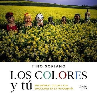 COLORES Y TÚ, LOS | 9788441543744 | SORIANO, TINO | Llibreria La Gralla | Llibreria online de Granollers