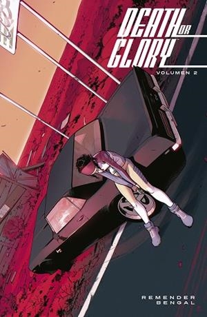 DEATH OR GLORY 2 | 9788467944464 | RICK REMENDER/ BENGAL | Llibreria La Gralla | Librería online de Granollers