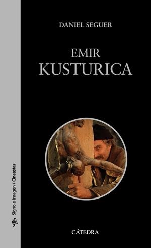 EMIR KUSTURICA | 9788437642604 | SEGUER, DANIEL | Llibreria La Gralla | Librería online de Granollers