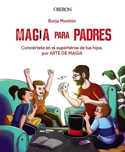 MAGIA PARA PADRES | 9788441543683 | MONTÓN, BORJA | Llibreria La Gralla | Llibreria online de Granollers