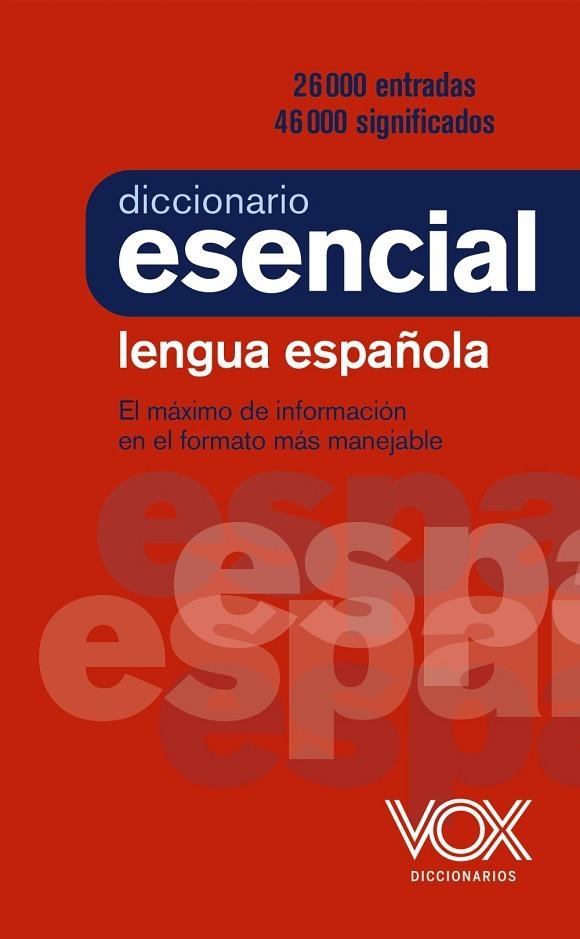 DICCIONARIO ESENCIAL DE LA LENGUA ESPAÑOLA | 9788499743394 | VOX EDITORIAL | Llibreria La Gralla | Llibreria online de Granollers