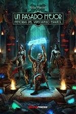 UN PASADO MEJOR: MEMORIAS DEL VIDEOJUEGO ESPAÑOL | 9788418425035 | MERINO, ATILA | Llibreria La Gralla | Llibreria online de Granollers