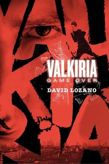 VALKIRIA GAME OVER | 9788467596007 | LOZANO GARBALA, DAVID | Llibreria La Gralla | Librería online de Granollers