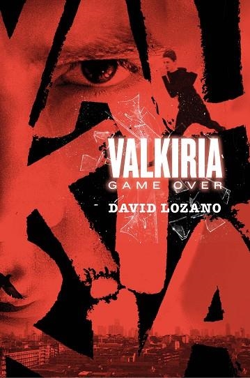 VALKIRIA GAME OVER | 9788467596007 | LOZANO GARBALA, DAVID | Llibreria La Gralla | Llibreria online de Granollers