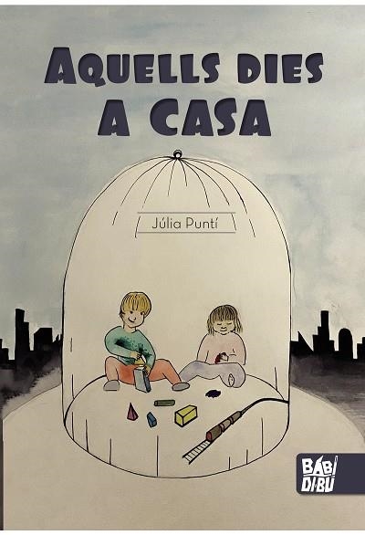 AQUELLS DIES A CASA | 9788418789069 | PUNTÍ, JÚLIA | Llibreria La Gralla | Librería online de Granollers