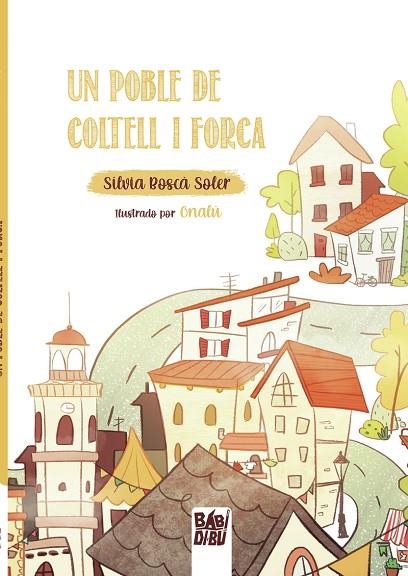 POBLE DE COLTELL I FORCA, UN  | 9788418649349 | BOSCÀ SOLER, SILVIA | Llibreria La Gralla | Librería online de Granollers