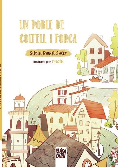 POBLE DE COLTELL I FORCA, UN  | 9788418649349 | BOSCÀ SOLER, SILVIA | Llibreria La Gralla | Llibreria online de Granollers