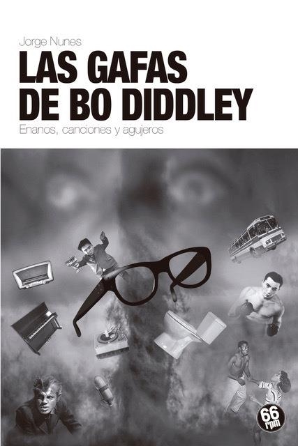 GAFAS DE BO DIDDLEY, LAS  | 9788494973963 | NUNES, JORGE | Llibreria La Gralla | Llibreria online de Granollers
