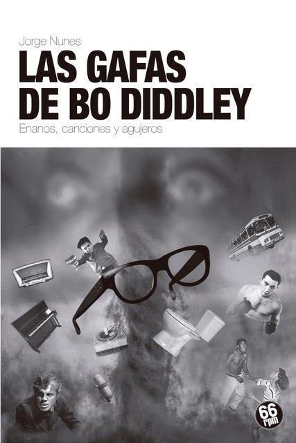 GAFAS DE BO DIDDLEY, LAS  | 9788494973963 | NUNES, JORGE | Llibreria La Gralla | Librería online de Granollers