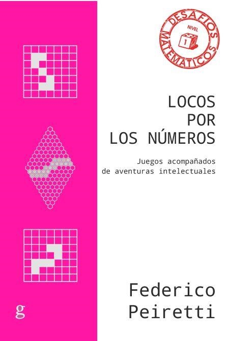 LOCOS POR LOS NÚMEROS | 9788418525513 | PEIRETTI, FEDERICO | Llibreria La Gralla | Llibreria online de Granollers