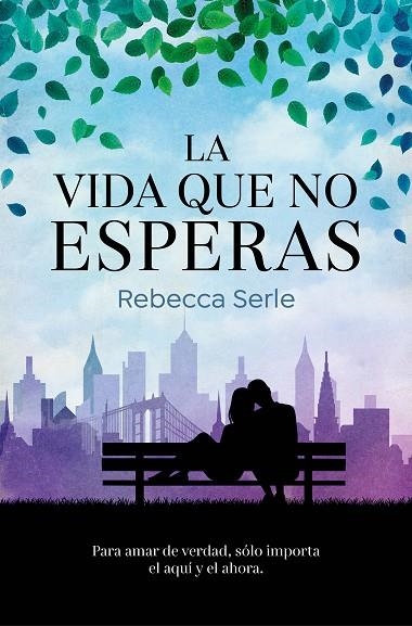 VIDA QUE NO ESPERAS, LA  | 9788466669351 | SERLE, REBECCA | Llibreria La Gralla | Librería online de Granollers