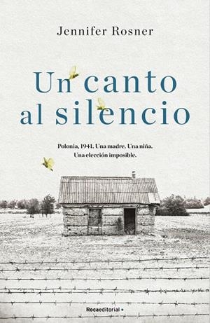 CANTO AL SILENCIO, UN  | 9788418417276 | ROSNER, JENNIFER | Llibreria La Gralla | Librería online de Granollers