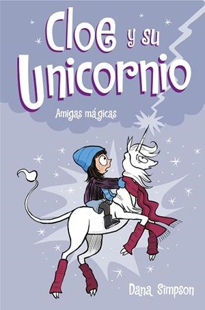 AMIGAS MÁGICAS (CLOE Y SU UNICORNIO 6) | 9788417736583 | SIMPSON, DANA | Llibreria La Gralla | Librería online de Granollers