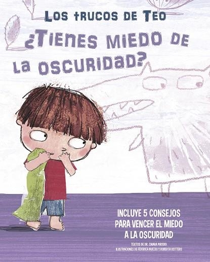 ¿TIENES MIEDO A LA OSCURIDAD? (LOS TRUCOS DE TEO) | 9788448856830 | PIRODDI, CHIARA; VOTTERO, ROBERTA; NUCCIO, FEDERICA | Llibreria La Gralla | Llibreria online de Granollers