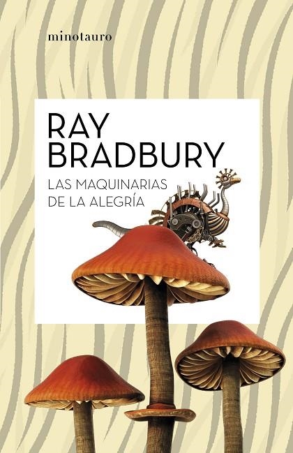MAQUINARIAS DE LA ALEGRÍA, LAS | 9788445007662 | BRADBURY, RAY | Llibreria La Gralla | Librería online de Granollers