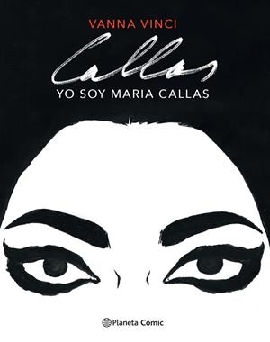 YO SOY MARIA CALLAS | 9788413412016 | VINCI, VANNA | Llibreria La Gralla | Librería online de Granollers