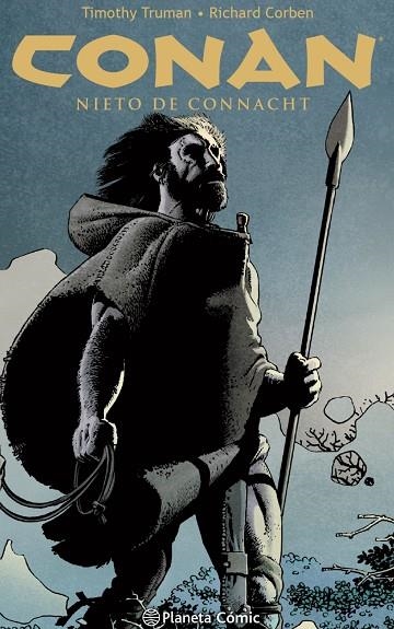 CONAN, NIETO DE CONNACHT | 9788413420783 | CORBEN, RICHARD/TRUMAN, TIMOTHY/VILLARRUBIA, JOSÉ | Llibreria La Gralla | Llibreria online de Granollers