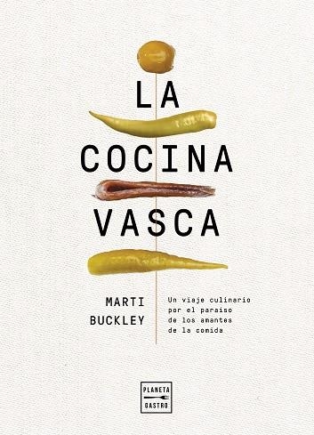 COCINA VASCA, LA | 9788408236634 | BUCKLEY, MARTI | Llibreria La Gralla | Llibreria online de Granollers