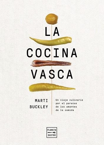 COCINA VASCA, LA | 9788408236634 | BUCKLEY, MARTI | Llibreria La Gralla | Librería online de Granollers