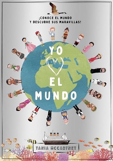 YO QUIERO EL MUNDO | 9788408241669 | MCCARTNEY, TANIA | Llibreria La Gralla | Llibreria online de Granollers