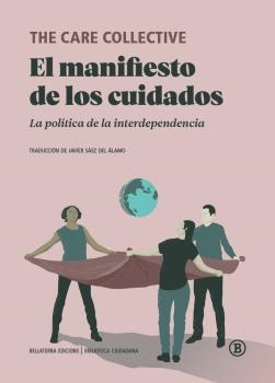 MANIFIESTO DE LOS CUIDADOS, EL | 9788418684074 | AA.VV. | Llibreria La Gralla | Librería online de Granollers