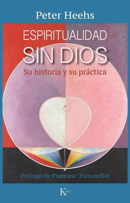 ESPIRITUALIDAD SIN DIOS | 9788499888507 | HEEHS, PETER | Llibreria La Gralla | Librería online de Granollers