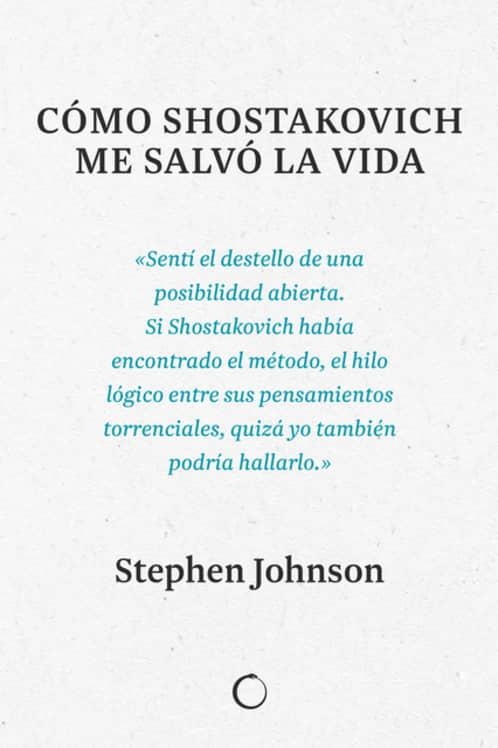 CÓMO SHOSTAKOVICH ME SALVÓ LA VIDA | 9788494997945 | JOHNSON, STEPHEN | Llibreria La Gralla | Llibreria online de Granollers