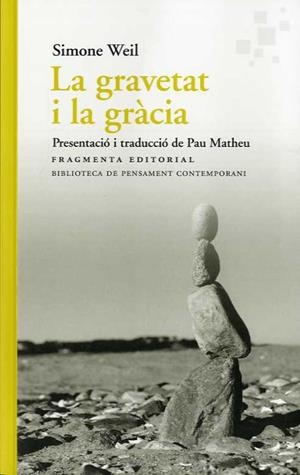 GRAVETAT I LA GRÀCIA, LA | 9788417796495 | WEIL, SIMONE | Llibreria La Gralla | Librería online de Granollers