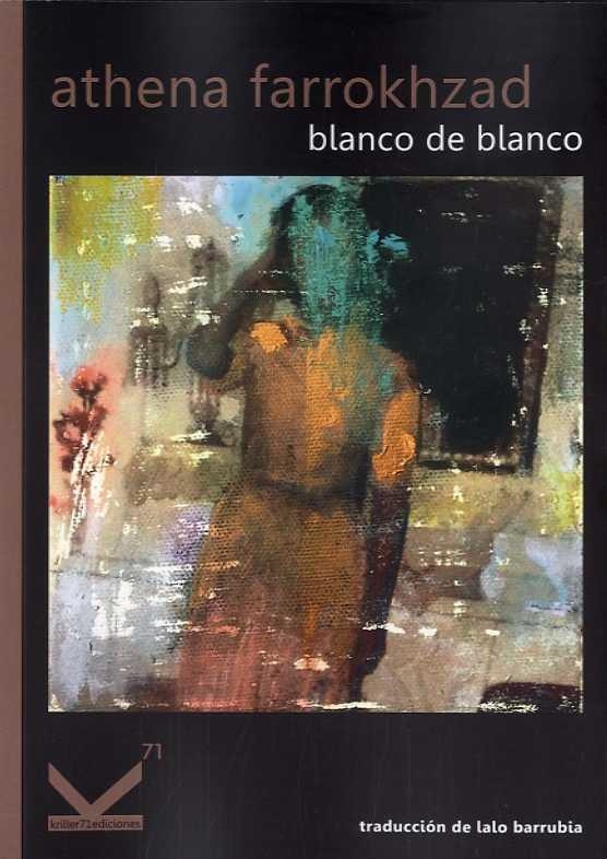 BLANCO DE BLANCO | 9788412321210 | FARROKHZAD, ATHENA | Llibreria La Gralla | Llibreria online de Granollers