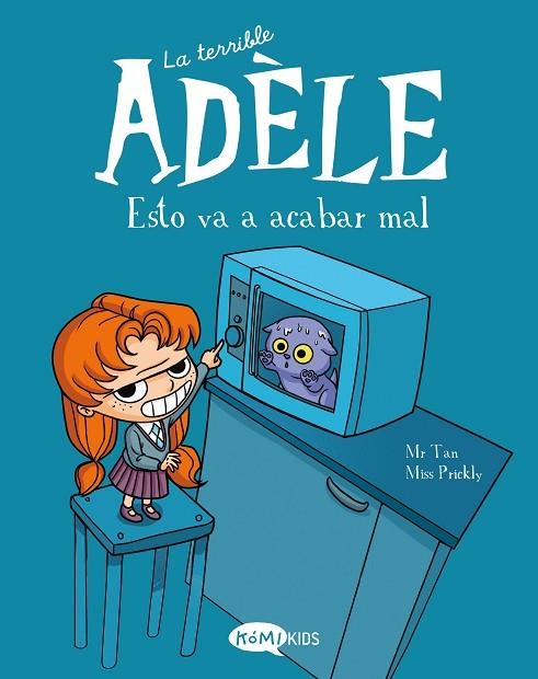 TERRIBLE ADÈLE 1, LA.  ESTO VA A ACABAR MAL | 9788412257106 | MR TAN | Llibreria La Gralla | Librería online de Granollers