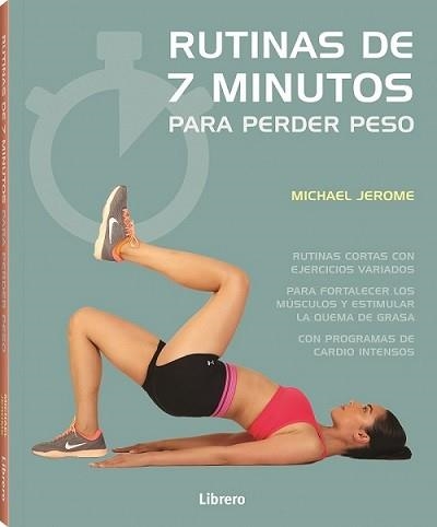 7 MINUTOS DE EJERCICIO PARA PERDER PESO | 9789463595360 | JEROME, MICHAEL | Llibreria La Gralla | Llibreria online de Granollers