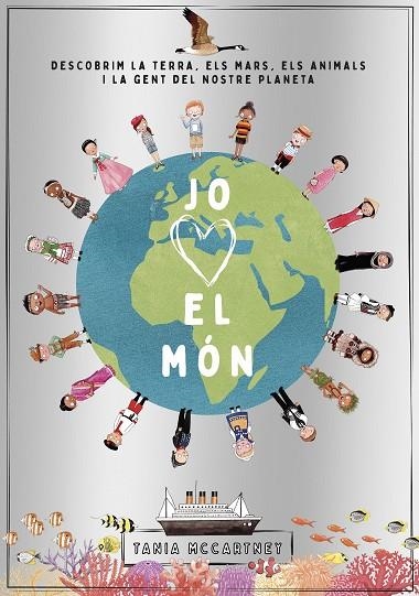 JO ESTIMO EL MÓN | 9788418444289 | MCCARTNEY, TANIA | Llibreria La Gralla | Llibreria online de Granollers