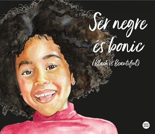 SER NEGRE ÉS BONIC (BLACK IS BEAUTIFUL) | 9788418444296 | MANDJE, MAGDA | Llibreria La Gralla | Llibreria online de Granollers