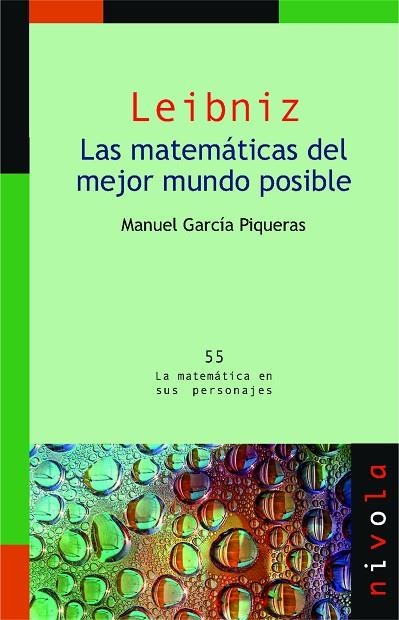 LEIBNIZ. LAS MATEMÁTICAS DEL MEJOR MUNDO POSIBLE | 9788415913573 | GARCÍA PIQUERAS, MANUEL | Llibreria La Gralla | Librería online de Granollers