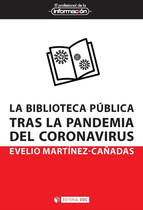 BIBLIOTECA PÚBLICA TRAS LA PANDEMIA DEL CORONAVIRUS, LA | 9788491808077 | MARTÍNEZ-CAÑADAS, EVELIO | Llibreria La Gralla | Llibreria online de Granollers