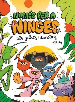 NOMÉS PER A NINGES 2. ELS GELATS HIPNÒTICS | 9788466149600 | PUÑO | Llibreria La Gralla | Llibreria online de Granollers