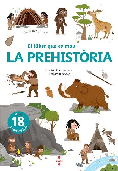 LLIBRE QUE ES MOU. LA PREHISTÒRIA, EL | 9788466148818 | DUSSAUSSOIS, SOPHIE | Llibreria La Gralla | Llibreria online de Granollers