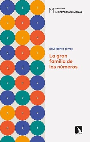 GRAN FAMILIA DE LOS NÚMEROS, LA | 9788413522258 | IBÁÑEZ TORRES, RAÚL | Llibreria La Gralla | Librería online de Granollers
