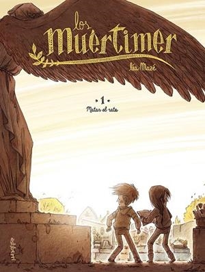 MUÉRTIMER 1, LOS. MATAR EL RATO | 9788418215490 | MAZÉ, LÉA | Llibreria La Gralla | Llibreria online de Granollers