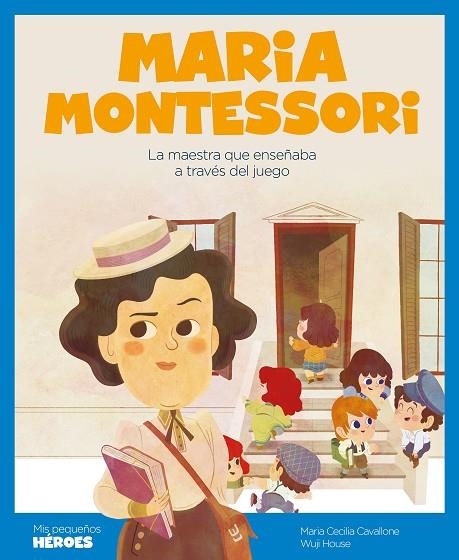 MARIA MONTESSORI | 9788418139802 | CAVALLONE, MARIA CECILIA | Llibreria La Gralla | Llibreria online de Granollers