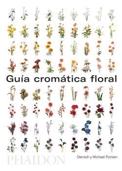 GUIA CROMATICA FLORAL | 9780714878942 | PUTNAM DARROCH AND MICHAEL | Llibreria La Gralla | Llibreria online de Granollers