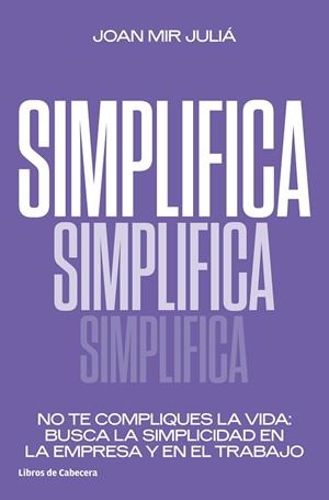 SIMPLIFICA | 9788412355406 | MIR JULIÁ, JOAN | Llibreria La Gralla | Librería online de Granollers